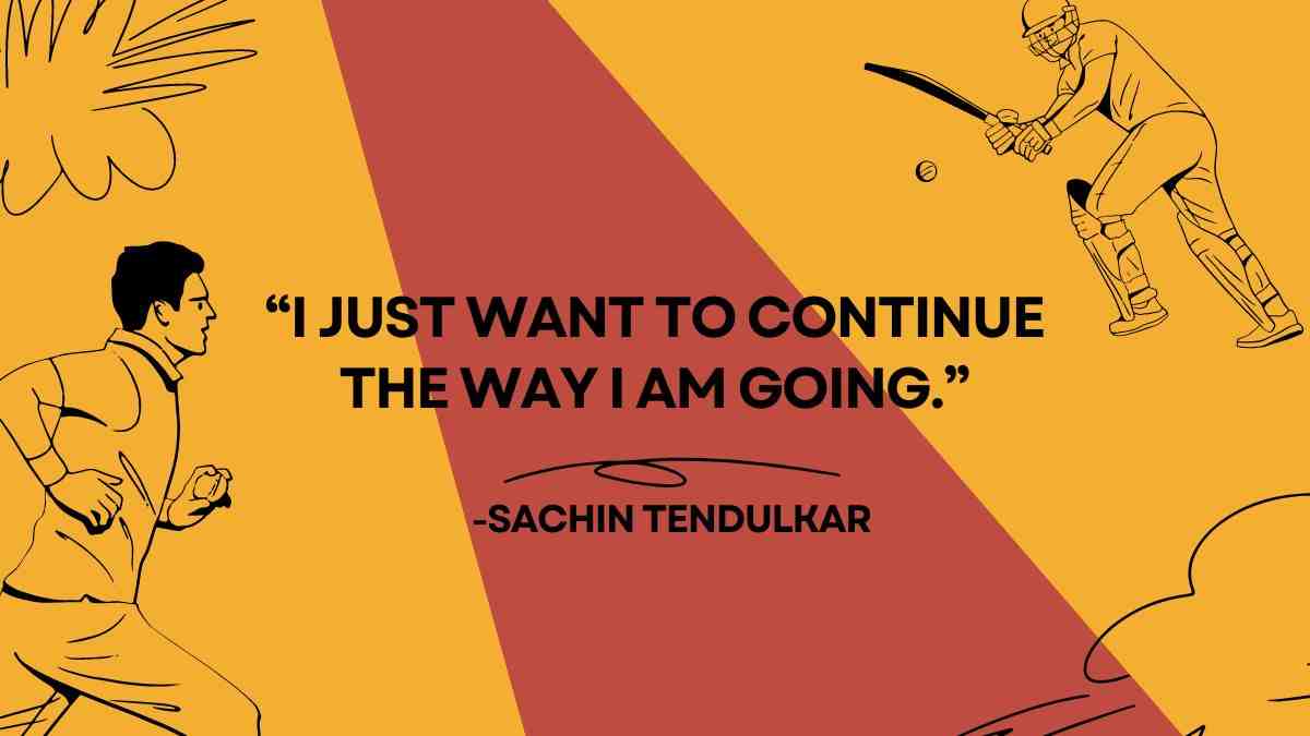Sachin Tendulkar Quotes